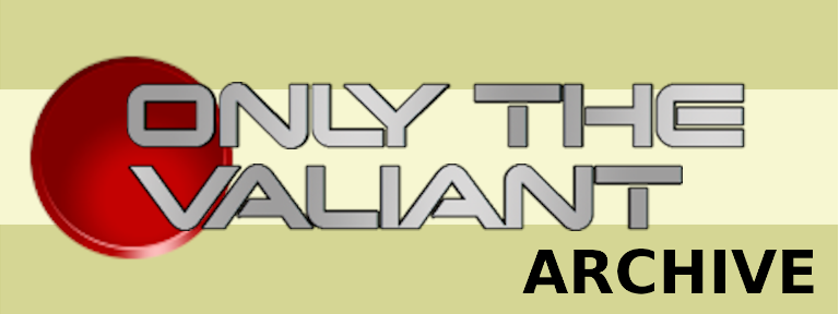 Only The Valiant